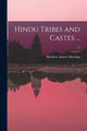 Book cover of: Hindu Tribes and Castes ...; v.2. By: Matthew Atmore 1826-1880 Sherring