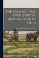 Book cover of: Farm Journal Directory of Medina County, Ohio. By: Anonymous