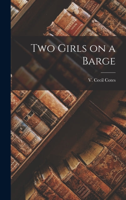 Book cover of: Two Girls on a Barge