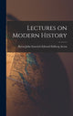 Book cover of: Lectures on Modern History. By: Baron John Emerich Edward Dalb Acton