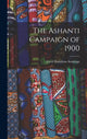 Book cover of: Ashanti Campaign of 1900. By: Cecil Hamilton Armitage