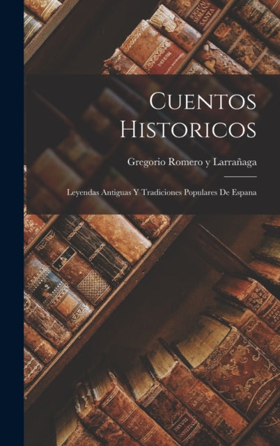 Book cover of: Cuentos Historicos