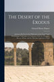 Book cover of: Desert of the Exodus. By: Edward Henry Palmer