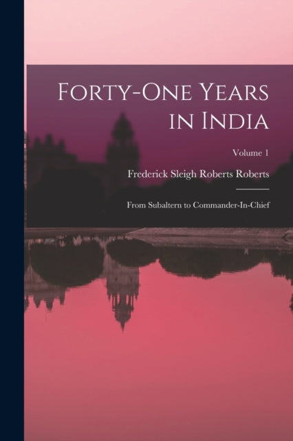 Book cover of: Forty-One Years in India