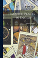 Book cover of: Haunted Places in England