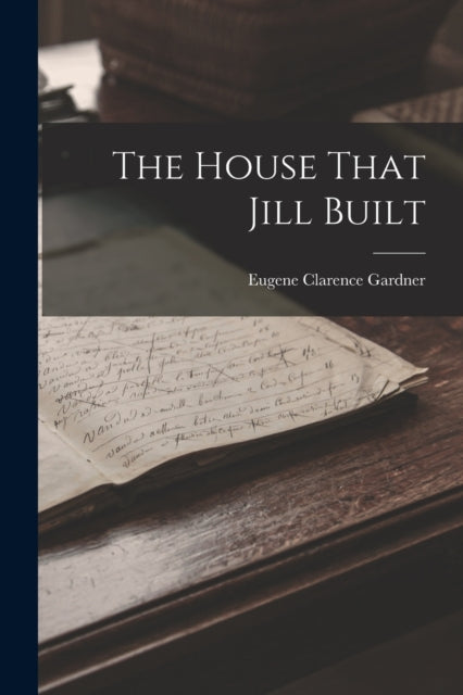 Book cover of: House That Jill Built