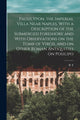 Book cover of: Pausilypon, the Imperial Villa Near Naples, With a Description of the Submerged Foreshore and With Observations on the Tomb of Virgil and on Other Roman Antiquities on Posilipo. By: R. T. 1869-1940 Gunther