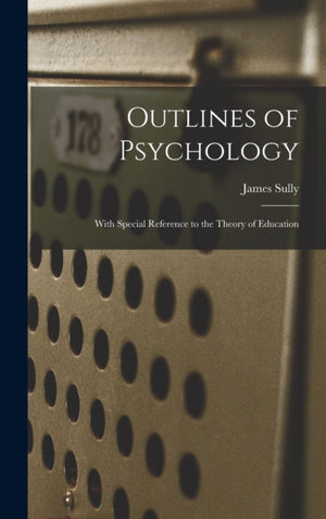 Outlines of Psychology