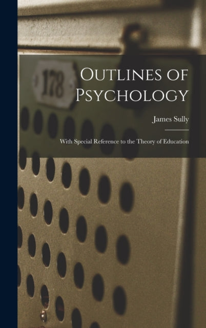 Book cover of: Outlines of Psychology