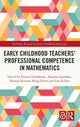 Book cover of: Early Childhood Teachers‘ Professional Competence in Mathematics. By: Simone Dunekacke