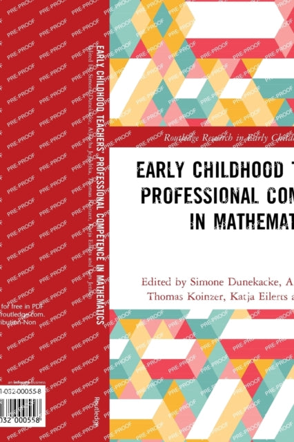 Book cover of: Early Childhood Teachers‘ Professional Competence in Mathematics. By: Simone Dunekacke