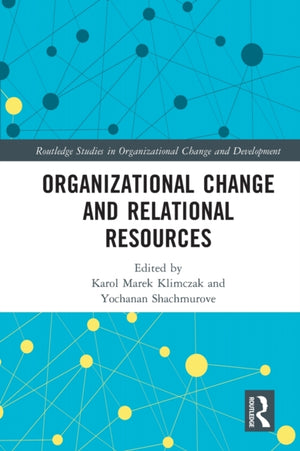 Organizational Change and Relational Resources