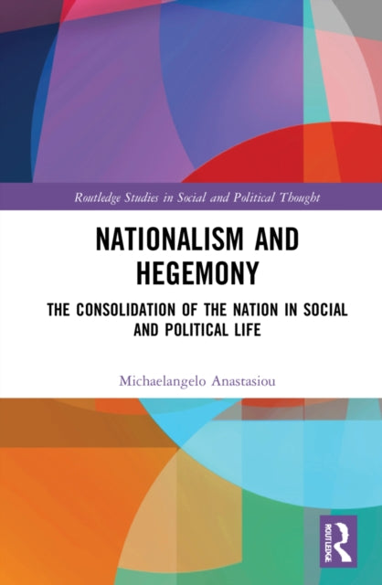 Book cover of: Nationalism and Hegemony. By: Michaelangelo Anastasiou