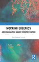 Book cover of: Mocking Eugenics. By: Ewa Barbara Luczak