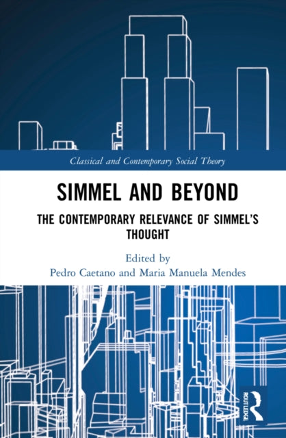 Book cover of: Simmel and Beyond. By: Pedro Caetano