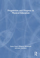 Book cover of: Progression and Progress in Physical Education. By: Susan Capel