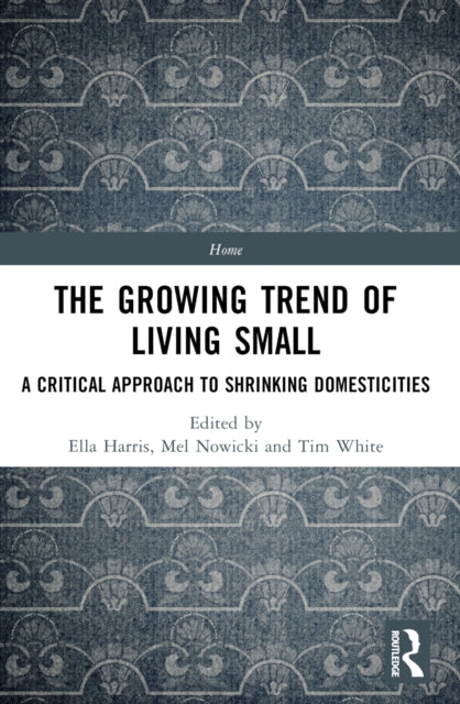 Book cover of: Growing Trend of Living Small. By: Ella Harris