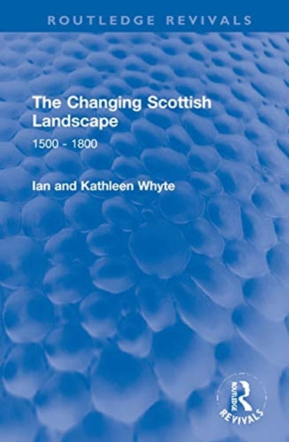 Book cover of: Changing Scottish Landscape. By: Ian Whyte