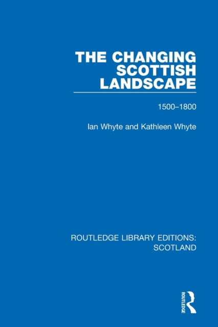 Book cover of: Changing Scottish Landscape. By: Ian Whyte