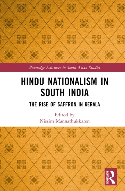 Book cover of: Hindu Nationalism in South India. By: Nissim Mannathukkaren