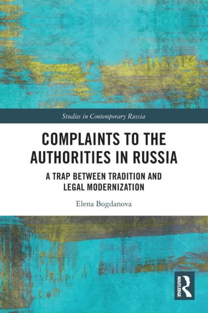 Book cover of: Complaints to the Authorities in Russia. By: Elena Bogdanova