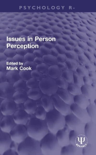 Book cover of: Issues in Person Perception. By: Mark Cook