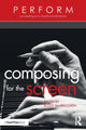 Book cover of: Composing for the Screen. By: Scott W. Hallgren