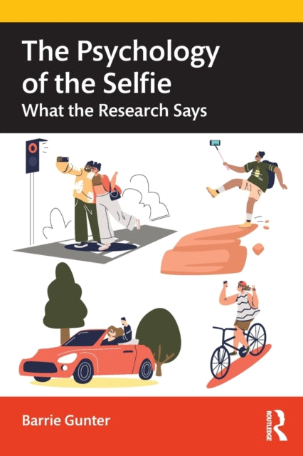Book cover of: Psychology of the Selfie. By: Barrie Gunter