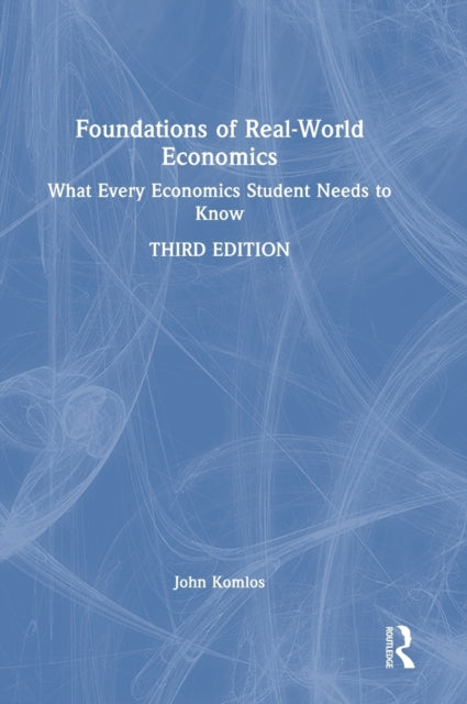 Book cover of: Foundations of Real-World Economics. By: John Komlos