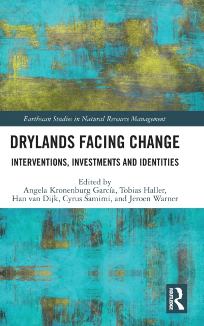 Book cover of: Drylands Facing Change. By: Angela Kronenburg García