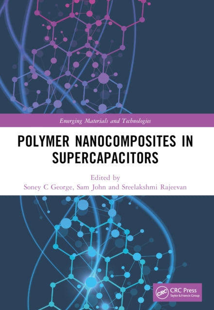 Book cover of: Polymer Nanocomposites in Supercapacitors. By: Soney C. George
