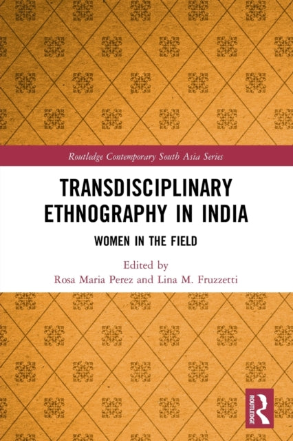 Book cover of: Transdisciplinary Ethnography in India. By: Rosa Maria Perez