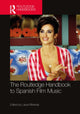 Book cover of: Routledge Handbook to Spanish Film Music. By: Laura Miranda