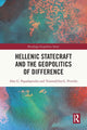 Book cover of: Hellenic Statecraft and the Geopolitics of Difference. By: A. G. Papadopoulos