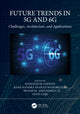 Book cover of: Future Trends in 5G and 6G
