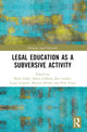 Book cover of: Critical Legal Education as a Subversive Activity. By: Helen Gibbon