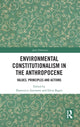 Book cover of: Environmental Constitutionalism in the Anthropocene. By: Domenico Amirante