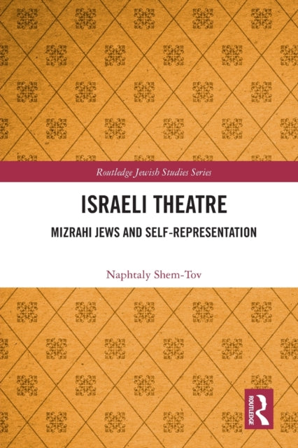 Book cover of: Israeli Theatre. By: Naphtaly Shem-Tov