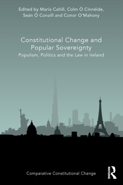 Book cover of: Constitutional Change and Popular Sovereignty. By: Maria Cahill