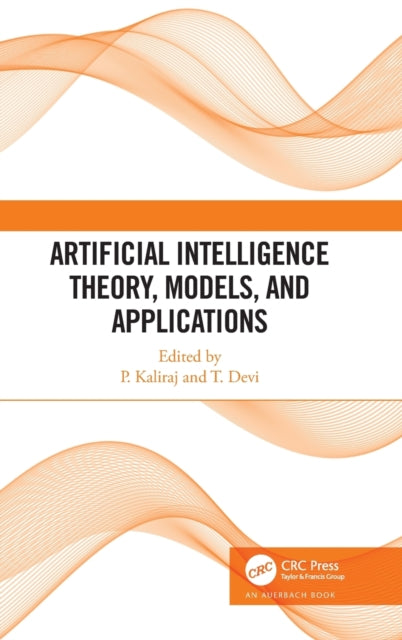 Book cover of: Artificial Intelligence Theory, Models, and Applications. By: P. Kaliraj