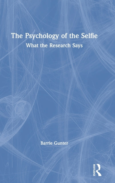 The Psychology of the Selfie