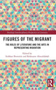 Book cover of: Figures of the Migrant. By: Siobhan Brownlie