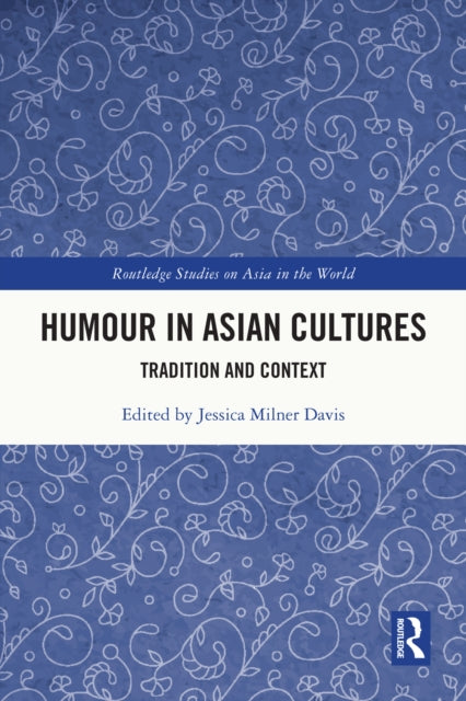 Book cover of: Humour in Asian Cultures. By: Jessica Milner Davis