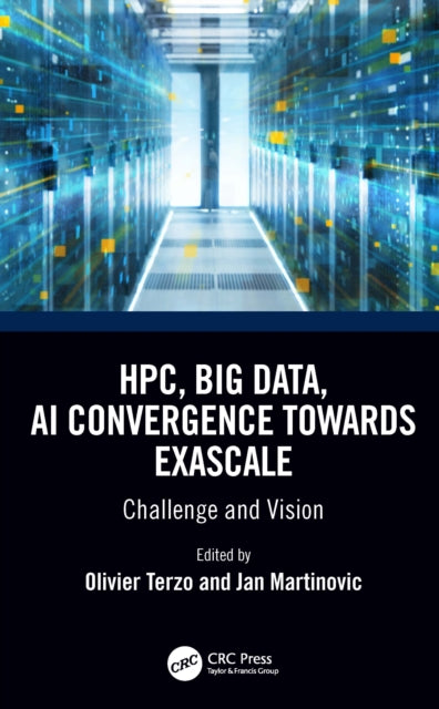 Book cover of: HPC, Big Data, and AI Convergence Towards Exascale. By: Olivier Terzo