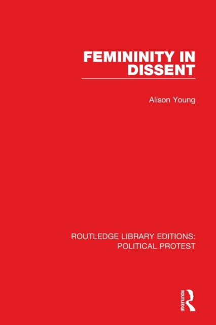 Book cover of: Femininity in Dissent. By: Young, Alison