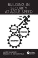 Book cover of: Building in Security at Agile Speed. By: James Ransome