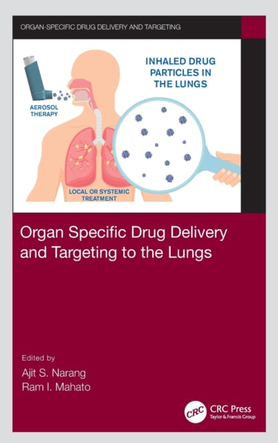 Book cover of: Organ Specific Drug Delivery and Targeting to the Lungs. By: Ajit S. Narang
