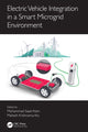 Book cover of: Electric Vehicle Integration in a Smart Microgrid Environment. By: Mohammad Saad Alam