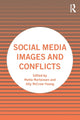 Book cover of: Social Media Images and Conflicts. By: Mette Mortensen