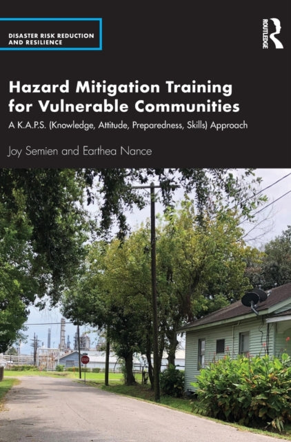 Book cover of: Hazard Mitigation Training for Vulnerable Communities. By: Joy Semien